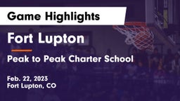 Fort Lupton  vs Peak to Peak Charter School Game Highlights - Feb. 22, 2023