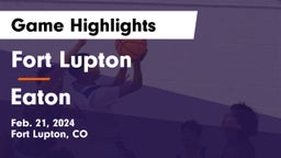 Fort Lupton  vs Eaton  Game Highlights - Feb. 21, 2024