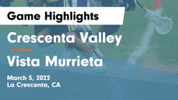 Crescenta Valley  vs Vista Murrieta  Game Highlights - March 5, 2022