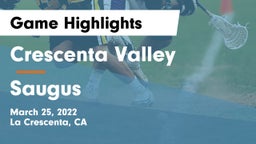 Crescenta Valley  vs Saugus Game Highlights - March 25, 2022