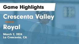 Crescenta Valley  vs Royal  Game Highlights - March 2, 2024