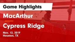 MacArthur  vs Cypress Ridge  Game Highlights - Nov. 12, 2019