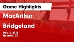 MacArthur  vs Bridgeland  Game Highlights - Dec. 6, 2019