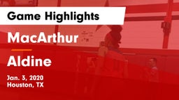 MacArthur  vs Aldine  Game Highlights - Jan. 3, 2020
