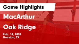 MacArthur  vs Oak Ridge  Game Highlights - Feb. 18, 2020