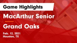 MacArthur Senior  vs Grand Oaks  Game Highlights - Feb. 12, 2021