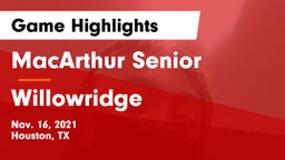 MacArthur Senior  vs Willowridge  Game Highlights - Nov. 16, 2021