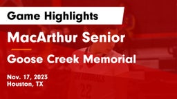 MacArthur Senior  vs Goose Creek Memorial  Game Highlights - Nov. 17, 2023