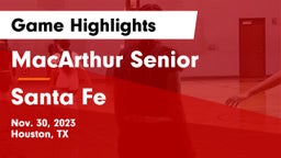 MacArthur Senior  vs Santa Fe  Game Highlights - Nov. 30, 2023
