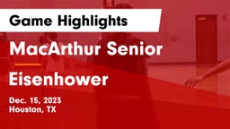 MacArthur Senior  vs Eisenhower  Game Highlights - Dec. 15, 2023