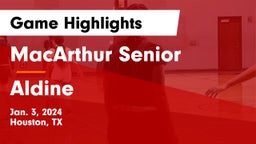 MacArthur Senior  vs Aldine  Game Highlights - Jan. 3, 2024