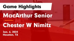 MacArthur Senior  vs Chester W Nimitz  Game Highlights - Jan. 6, 2024