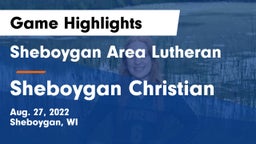 Sheboygan Area Lutheran  vs Sheboygan Christian Game Highlights - Aug. 27, 2022