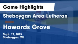 Sheboygan Area Lutheran  vs Howards Grove  Game Highlights - Sept. 19, 2023