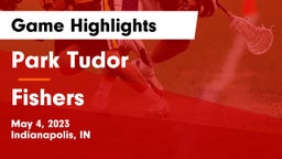 Park Tudor  vs Fishers  Game Highlights - May 4, 2023