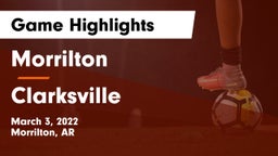 Morrilton  vs Clarksville  Game Highlights - March 3, 2022