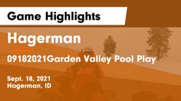 Hagerman  vs 09182021Garden Valley Pool Play Game Highlights - Sept. 18, 2021