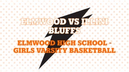 Highlight of Elmwood vs Illini Bluffs