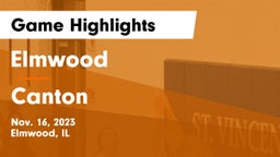 Elmwood  vs Canton  Game Highlights - Nov. 16, 2023