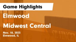Elmwood  vs Midwest Central Game Highlights - Nov. 18, 2023