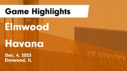 Elmwood  vs Havana  Game Highlights - Dec. 4, 2023