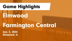 Elmwood  vs Farmington Central  Game Highlights - Jan. 3, 2024