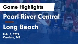 Pearl River Central  vs Long Beach  Game Highlights - Feb. 1, 2022