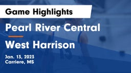 Pearl River Central  vs West Harrison  Game Highlights - Jan. 13, 2023
