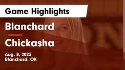 Blanchard   vs Chickasha  Game Highlights - Aug. 8, 2023