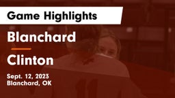 Blanchard   vs Clinton  Game Highlights - Sept. 12, 2023