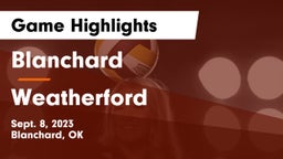 Blanchard   vs Weatherford  Game Highlights - Sept. 8, 2023