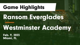Ransom Everglades  vs Westminster Academy Game Highlights - Feb. 9, 2023