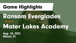 Ransom Everglades  vs Mater Lakes Academy Game Highlights - Aug. 18, 2022