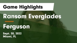 Ransom Everglades  vs Ferguson Game Highlights - Sept. 30, 2022