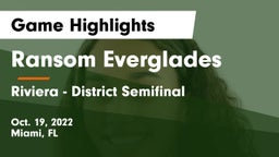 Ransom Everglades  vs Riviera - District Semifinal Game Highlights - Oct. 19, 2022