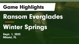Ransom Everglades  vs Winter Springs Game Highlights - Sept. 1, 2023