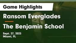 Ransom Everglades  vs The Benjamin School Game Highlights - Sept. 27, 2023