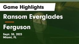 Ransom Everglades  vs Ferguson  Game Highlights - Sept. 30, 2023