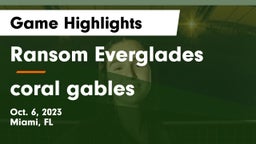 Ransom Everglades  vs coral gables Game Highlights - Oct. 6, 2023
