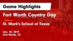 Fort Worth Country Day  vs St. Mark's School of Texas Game Highlights - Jan. 18, 2019