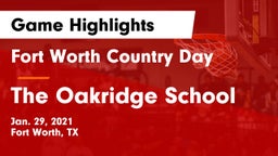 Fort Worth Country Day  vs The Oakridge School Game Highlights - Jan. 29, 2021