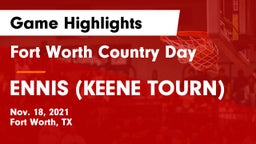 Fort Worth Country Day  vs ENNIS  (KEENE TOURN) Game Highlights - Nov. 18, 2021