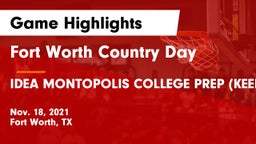 Fort Worth Country Day  vs IDEA MONTOPOLIS COLLEGE PREP (KEENE TOURN) Game Highlights - Nov. 18, 2021