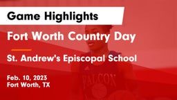 Fort Worth Country Day  vs St. Andrew's Episcopal School Game Highlights - Feb. 10, 2023