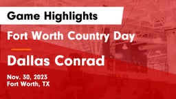 Fort Worth Country Day  vs Dallas Conrad Game Highlights - Nov. 30, 2023