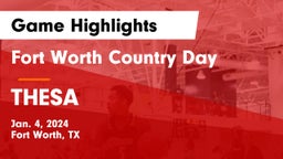 Fort Worth Country Day  vs THESA Game Highlights - Jan. 4, 2024