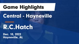Central  - Hayneville vs R.C.Hatch Game Highlights - Dec. 10, 2022