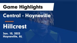 Central  - Hayneville vs Hillcrest  Game Highlights - Jan. 10, 2023