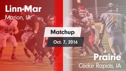 Matchup: Linn-Mar  vs. Prairie  2016