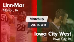 Matchup: Linn-Mar  vs. Iowa City West  2016